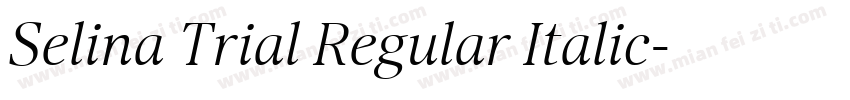 Selina Trial Regular Italic字体转换